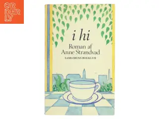 I hi af Anne Strandvad (Bog)