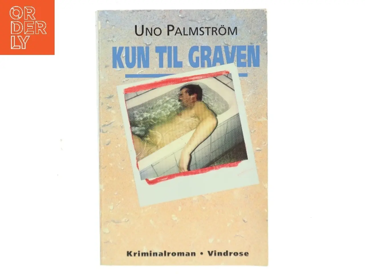 Billede 1 - Kun til graven af Uno Palmstrm (Bog)