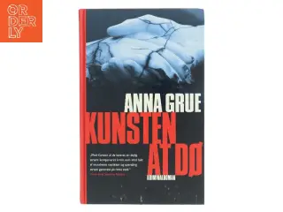 Kunsten at dø af Anna Grue (Bog)