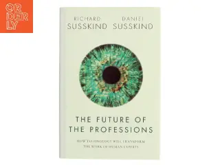 The Future of the Professions (Bog)