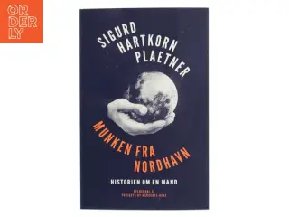 Munken fra Nordhavn : historien om en mand af Sigurd Hartkorn Plaetner (Bog)