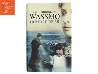 Hundrede år : roman af Herbjørg Wassmo (Bog)