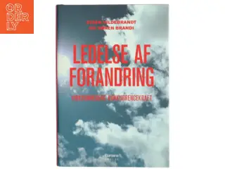 Ledelse af forandring : virksomhedens konkurrencekraft (Bog)