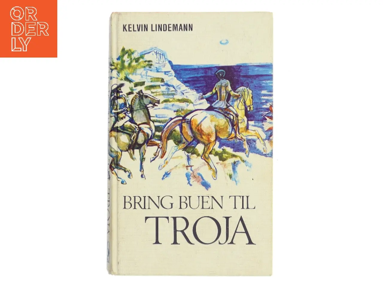 Billede 1 - Bring buen til Troja af Kelvin Lindemann (Bog)