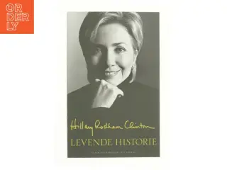 Levende historie af Hillary Rodham Clinton (Bog)
