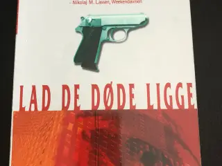 Bog: Lad de døde ligge af Mary Willis Walker