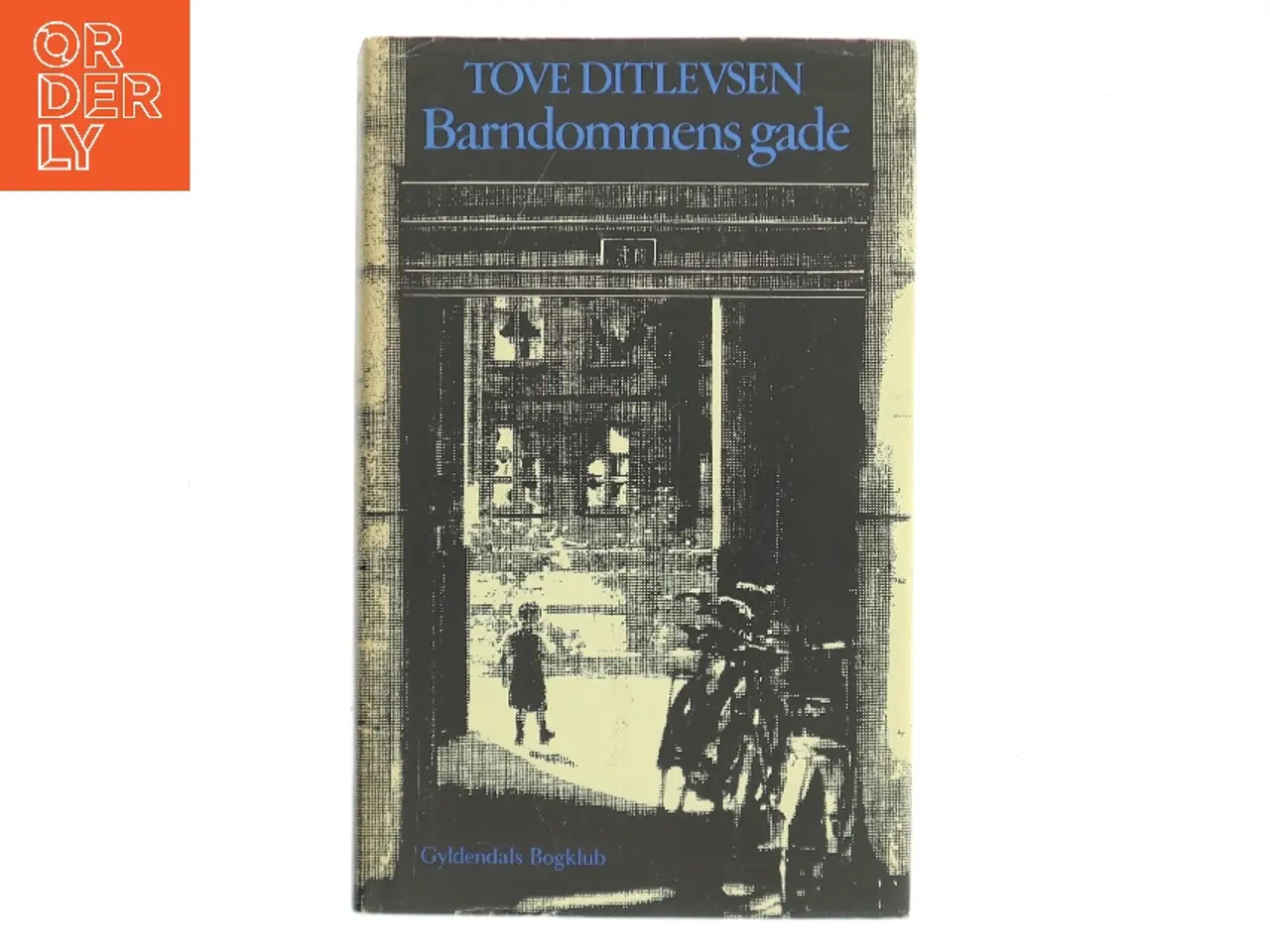 Billede 1 - Barndommens gade af Tove Ditlevsen (Bog)