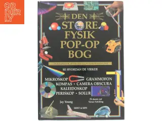 Den store fysik pop-op bog : 7 epokegørende apparater fuldt funktionsdygtige : se hvordan de virker : mikroskop, grammofon, kompas, camera obscur
