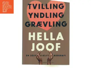 Tvilling, yndling, grævling : en selv(hjælps)biografi af Hella Joof (Bog)
