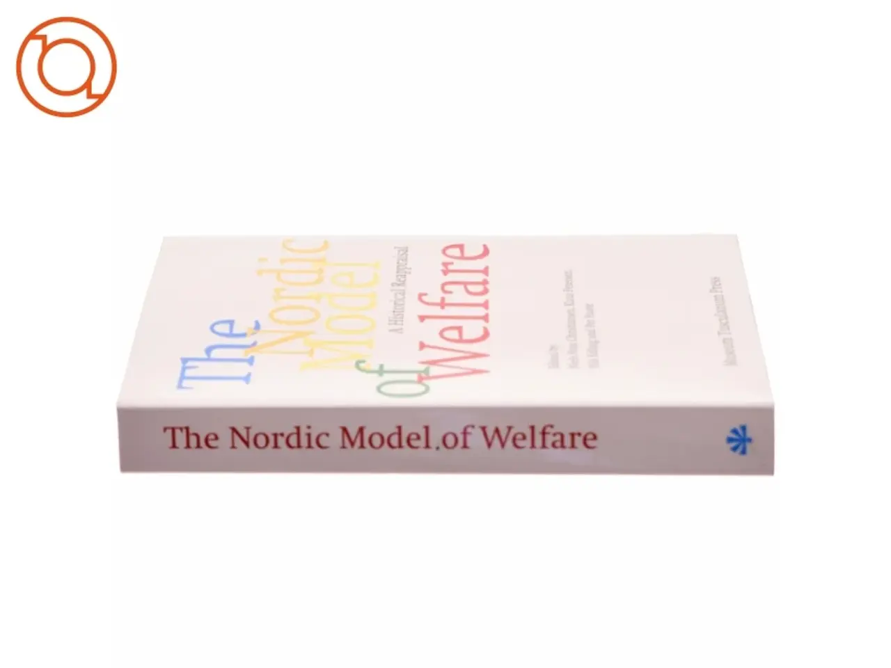 Billede 2 - The Nordic model of welfare : a historical reappraisal af Niels Finn Christiansen (f. 1937) (Bog)