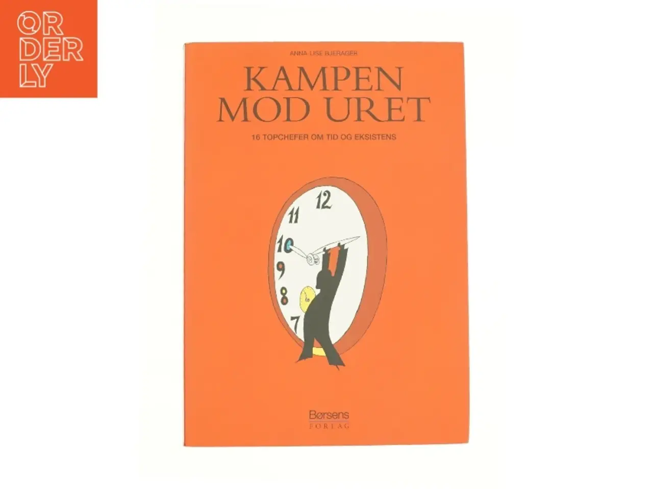 Billede 1 - Kampen mod uret af Anna-Lise Bjerager (Bog)