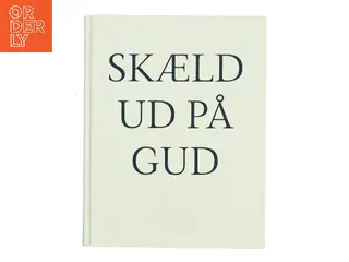 Skæld ud på Gud (Bog)