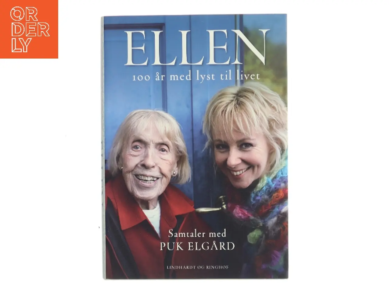 Billede 1 - Ellen : 100 år med lyst til livet af Puk Elgård (Bog)