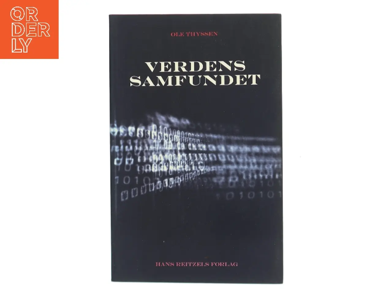 Billede 1 - Verdenssamfundet : et filosofisk essay af Ole Thyssen (Bog)