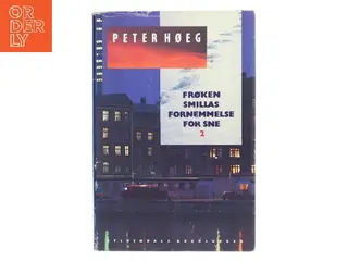 Frøken Smillas fornemmelse for sne 2 af Peter Høeg (Bog)