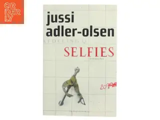 Selfies : krimithriller af Jussi Adler-Olsen (Bog)