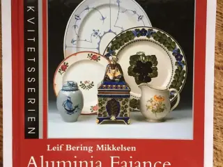 Aluminia Fajance 1862-1969 - (2. udg.)