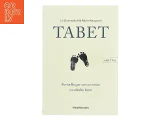 Tabet : fortællinger om at miste sit ufødte barn af Le Gammeltoft (Bog)