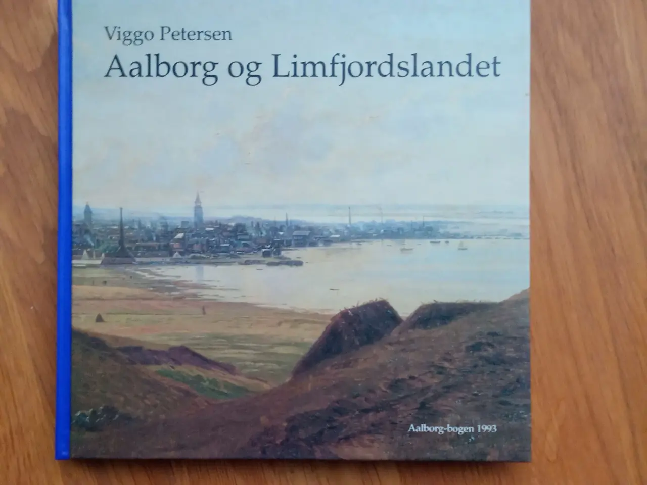 Billede 1 - Aalborg-bogen 1993 - Aalborg og Limfjordslandet
