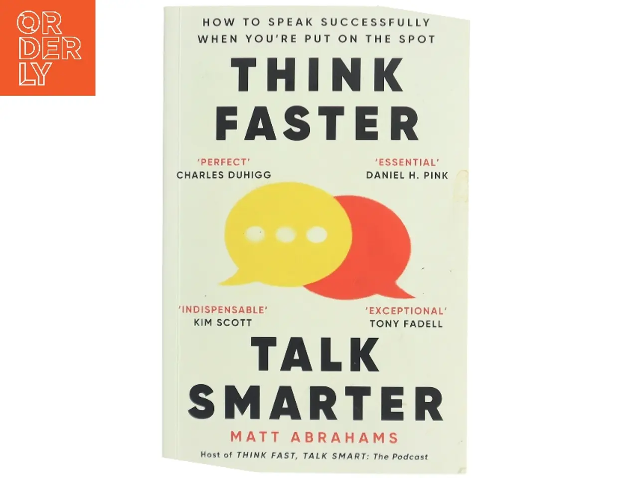 Billede 1 - Think Faster, Talk Smarter af Matt Abrahams (Bog)