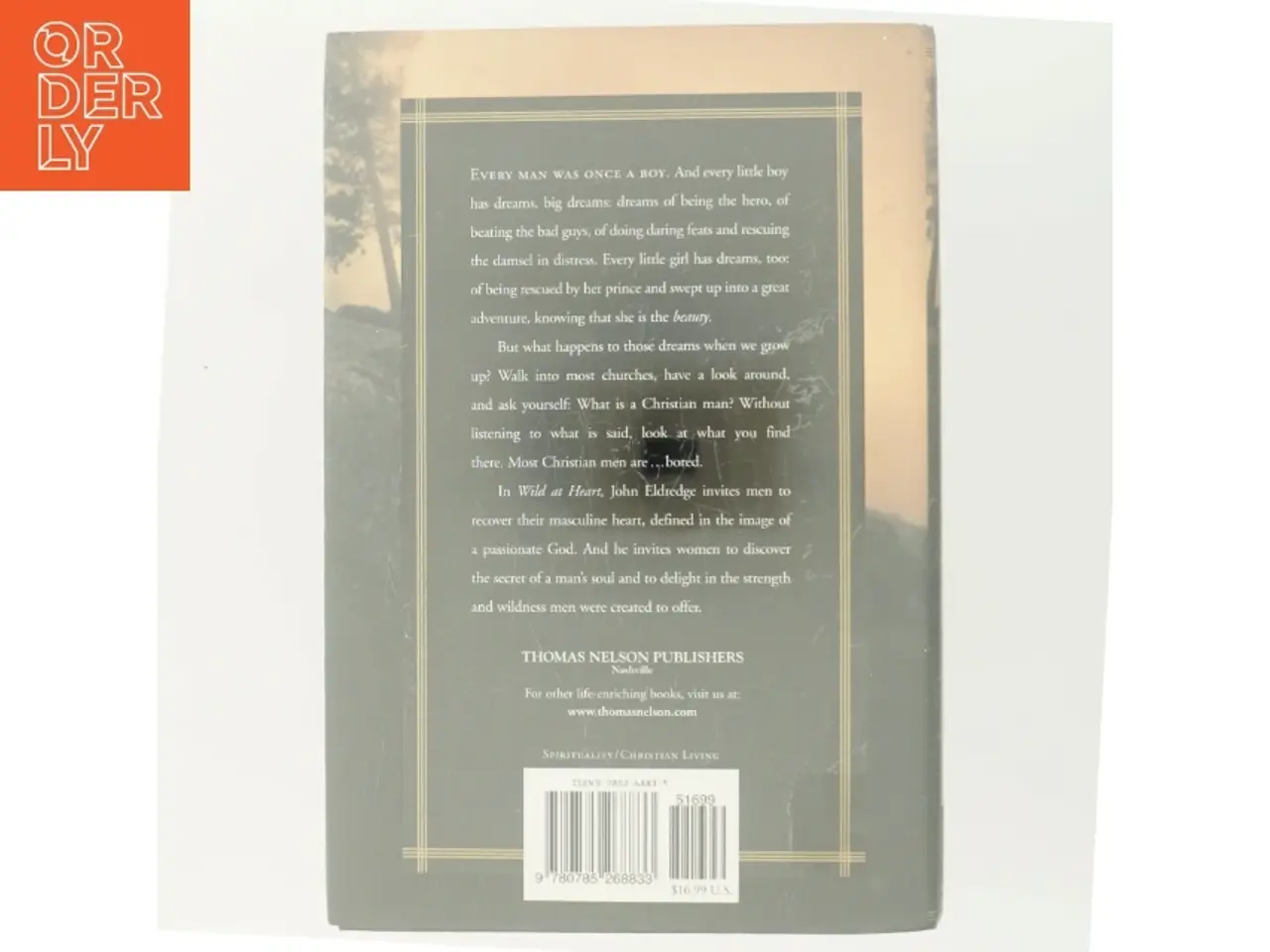 Billede 3 - Wild at heart : discovering the secret of a man's soul af John Eldredge (Bog)