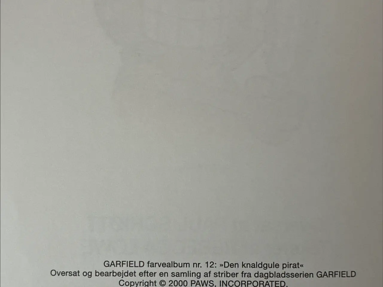 Billede 2 - Garfield 1 oplag Den knaldgule pirat.