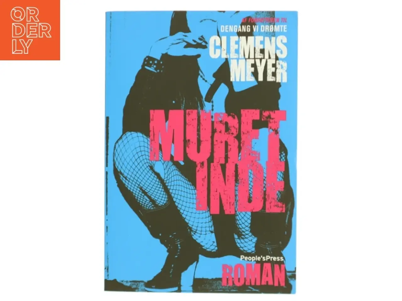 Billede 1 - Muret inde : roman af Clemens Meyer (f. 1977) (Bog)