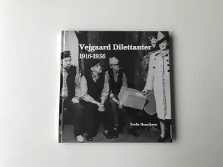 Vejgaard Dilettanter 1916-1956