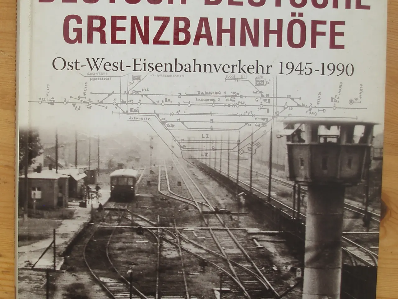 Billede 1 - Tog; Deutsch-Deutsche Grenzbahnhöfe 1945-1990