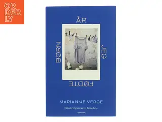 År jeg fødte børn : erindringsessay i fem dele af Marianne Verge (f. 1976) (Bog)