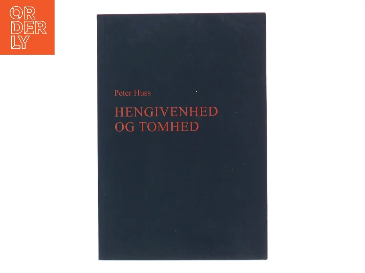 Billede 1 - Hengivenhed og tomhed af Peter Huss (Bog)