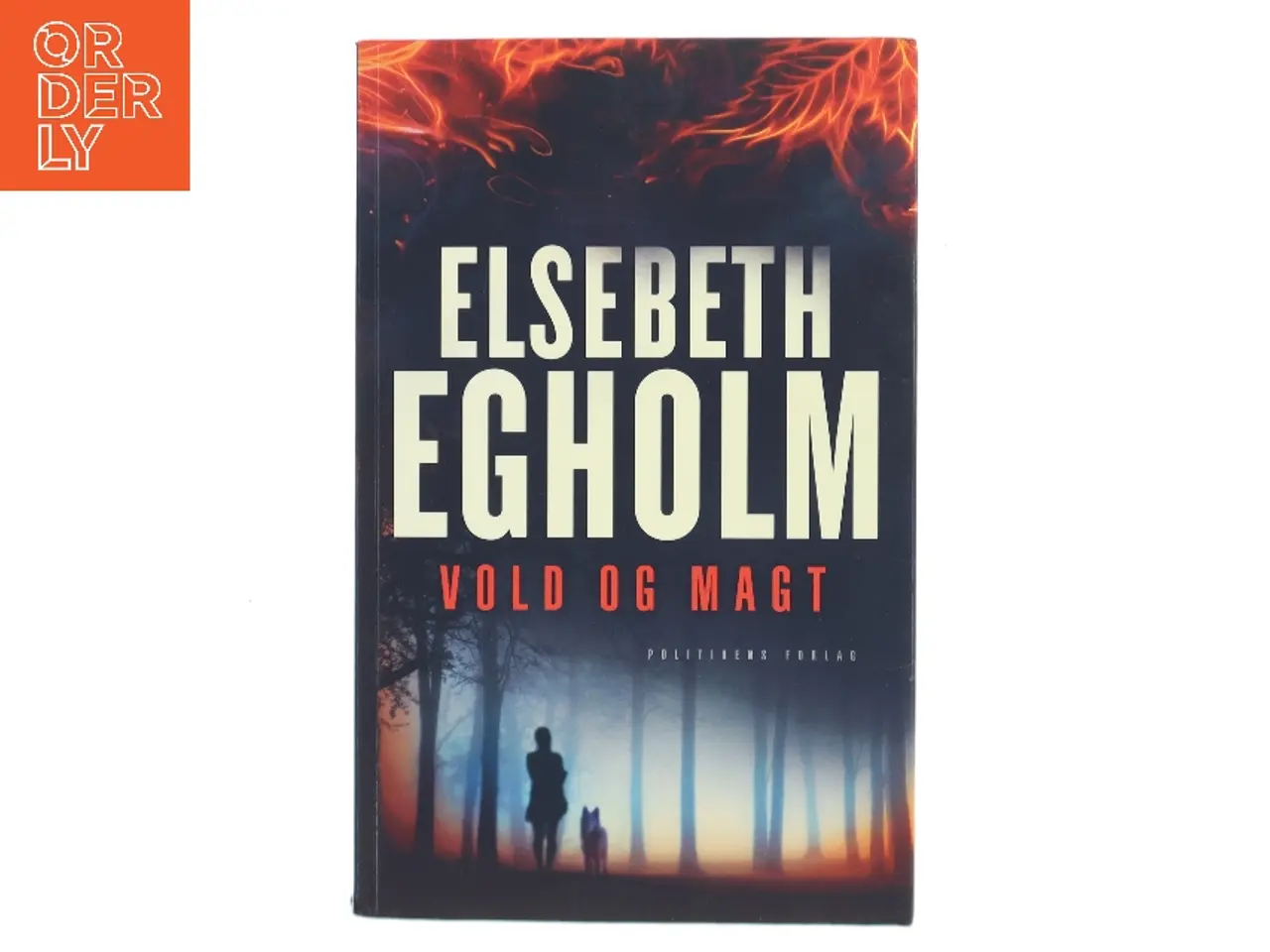 Billede 1 - Vold og magt af Elsebeth Egholm (Bog)