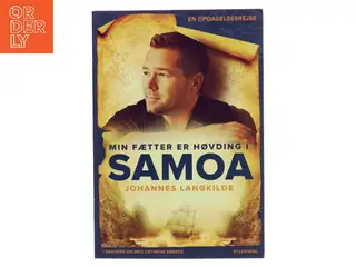 Min fætter er høvding i Samoa : en opdagelsesrejse af Johannes Langkilde (f. 1977) (Bog)