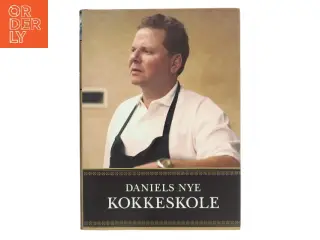 Daniels Nye Kokkeskole af Daniel Letz (Bog)