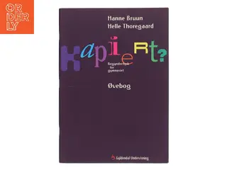 Kapiert? : begyndertysk for gymnasiet. Øvebog (Bog)
