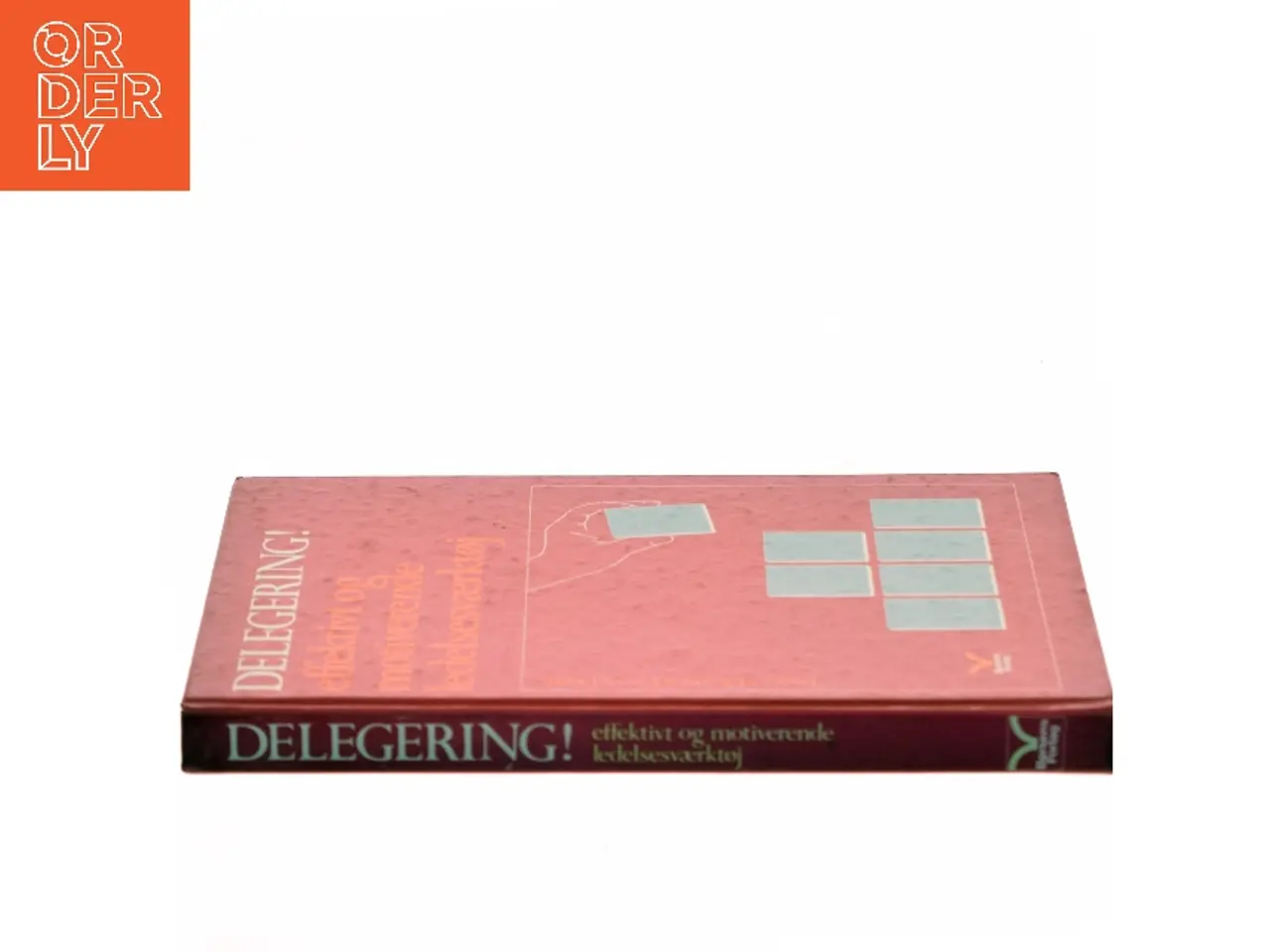Billede 2 - Delegering! effektivt og motiverende ledelsesværktøj (Bog)