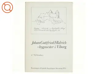 Johan Gottfried Hdrich - bygmester i Viborg af N.J. Israelsen (bog)