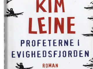 Profeterne i Evighedsfjorden - Kim Leine - Gyldendal - Brugt