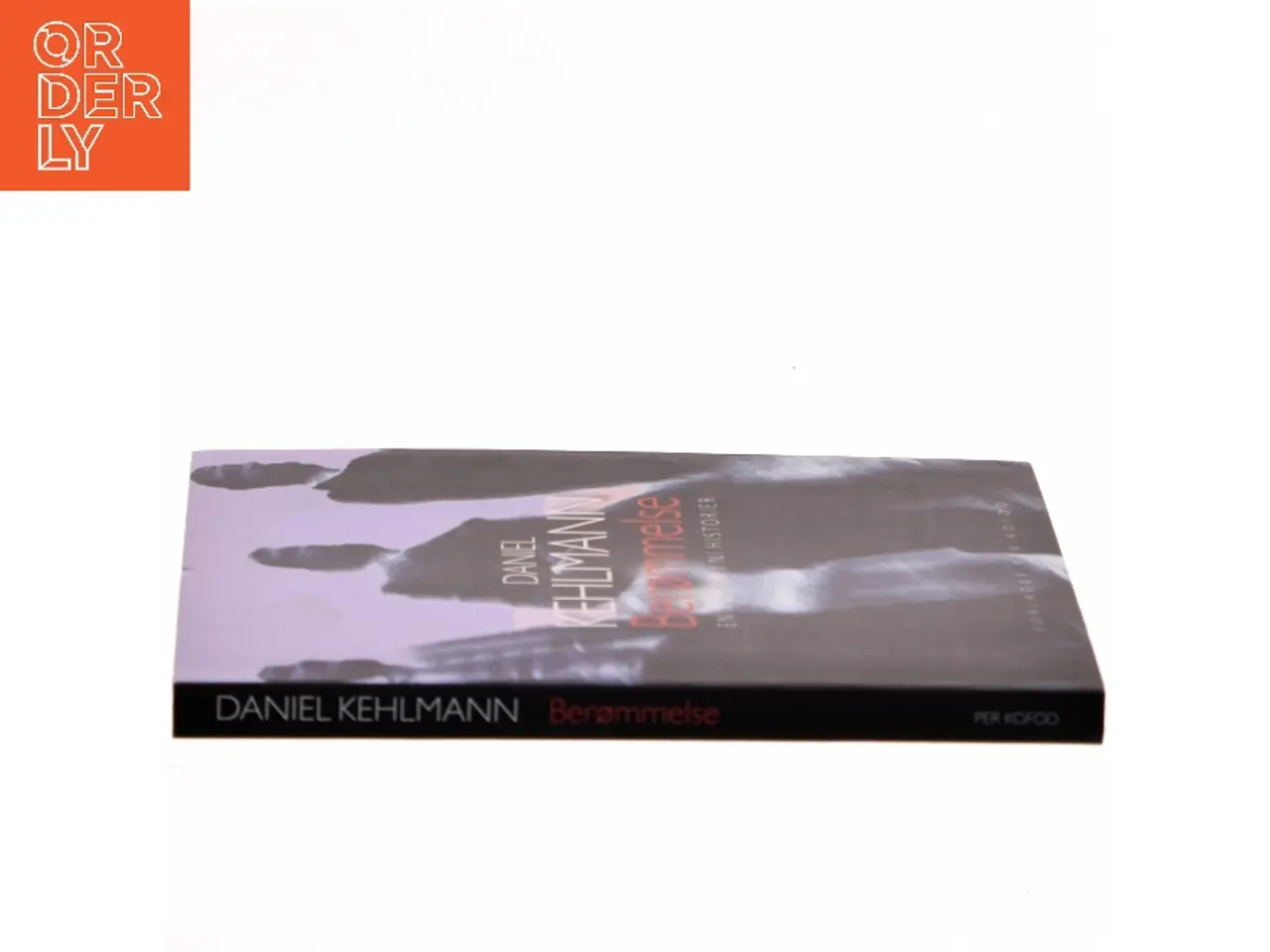 Billede 2 - Berømmelse : en roman i ni historier af Daniel Kehlmann (Bog)