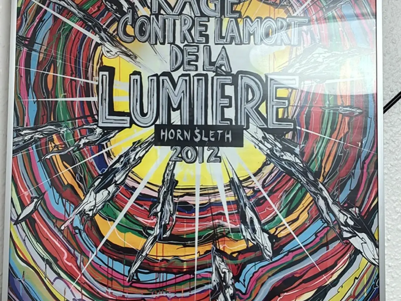 Billede 3 - Hornsleth plakat “Rage Contre La Mort De La Lumier