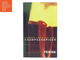 Champagnepigen af Leonora Christina Skov (Bog)