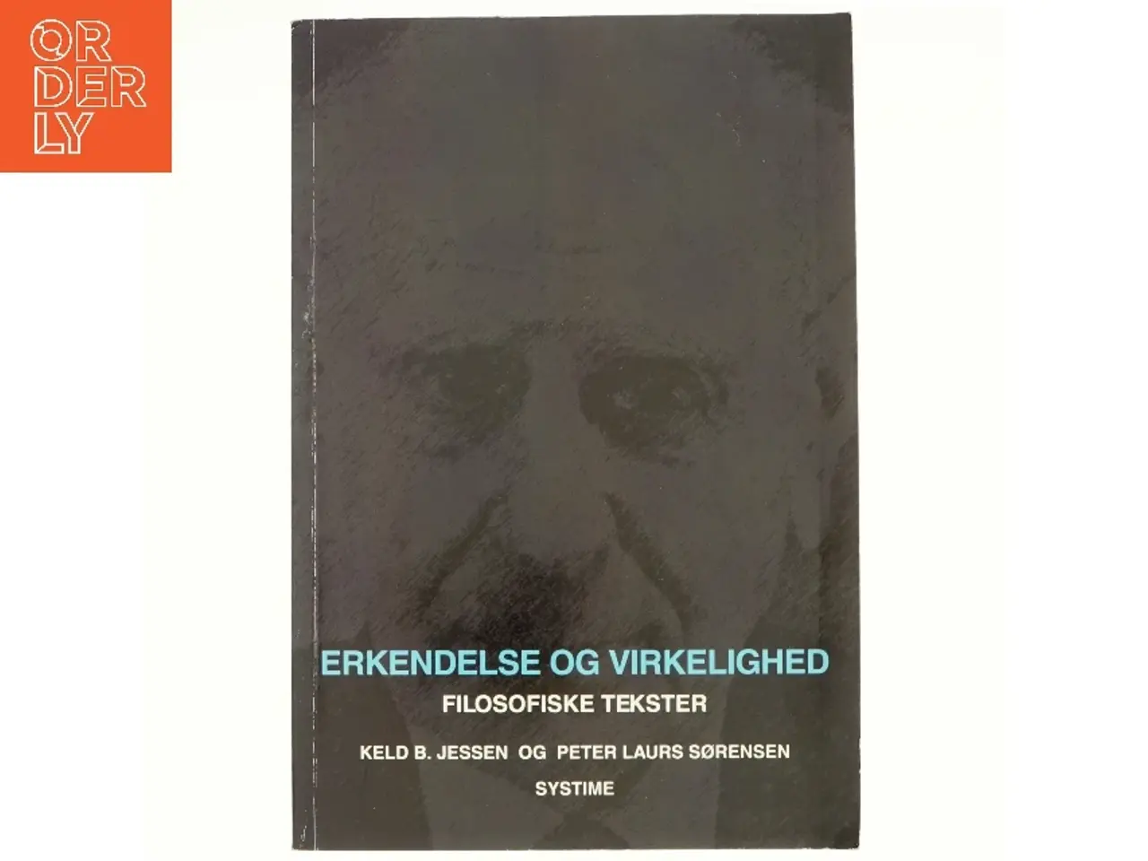 Billede 1 - Erkendelse og virkelighed, filosofiske tekster af Keld B. Jessen (Bog)