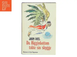 Da Higginbottom tabte sin skygge af Jørn Riel (Bog)