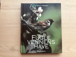 Fuglevennens Have - Benny Génsbøl