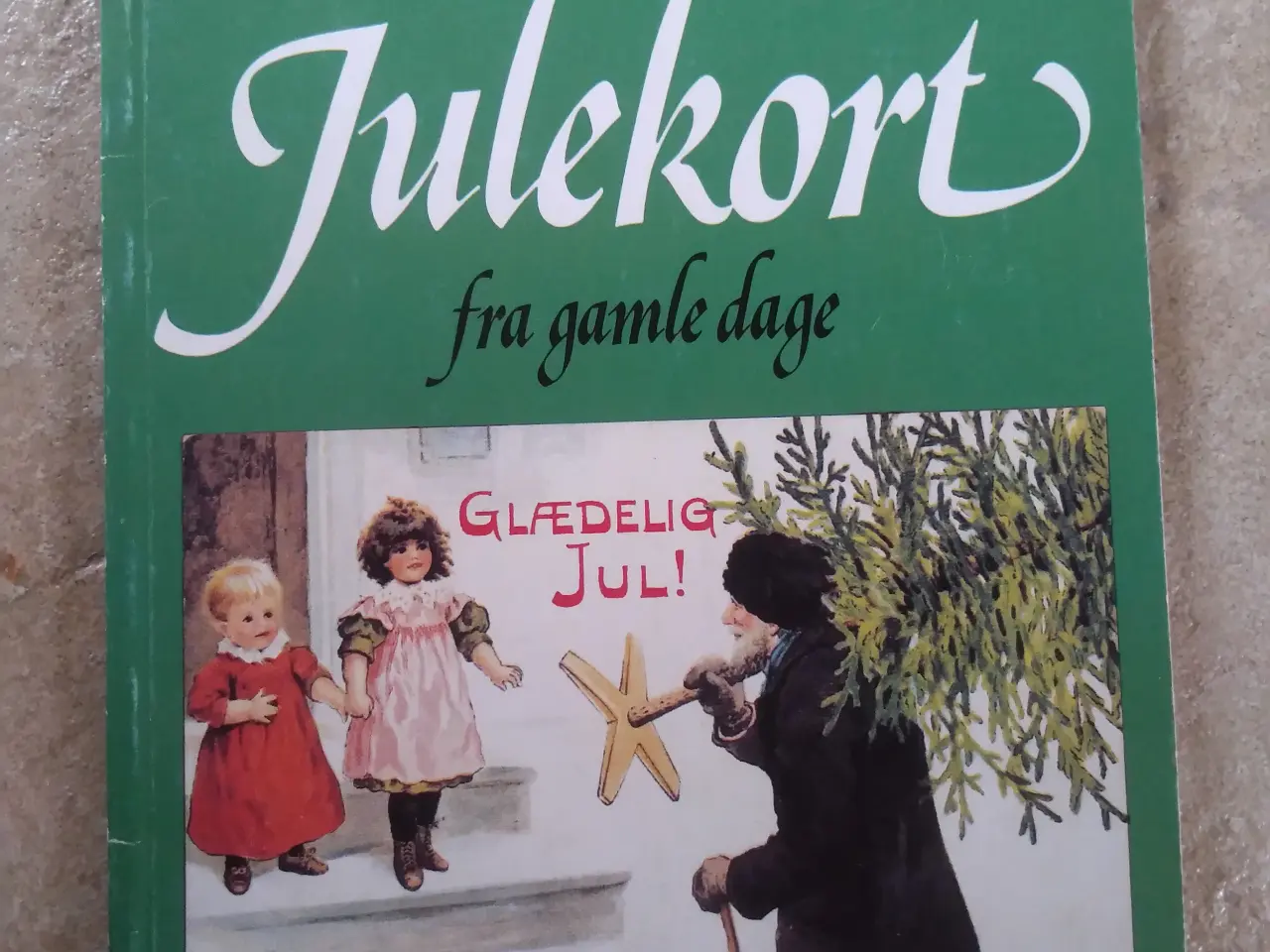 Billede 1 - Bog: Julekort fra gamle dage af Marianne Nordby
