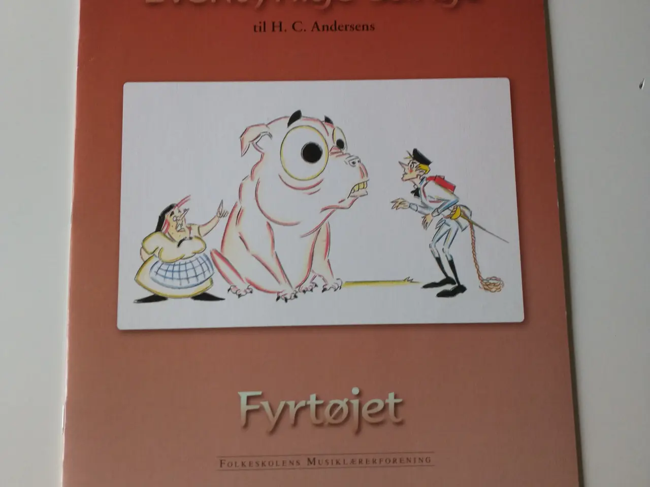 Billede 1 - Eventyrlige sange til H.C. Andersens Fyrtøjet