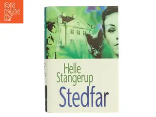 Stedfar af Helle Stangerup (Bog)