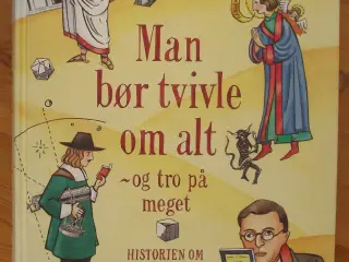 Man bør tvivle om alt