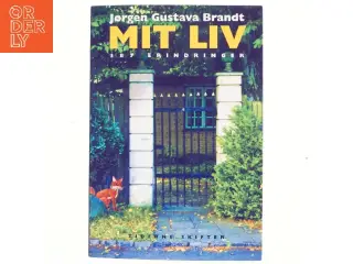 Mit liv : 387 erindringer af Jørgen Gustava Brandt (Bog)
