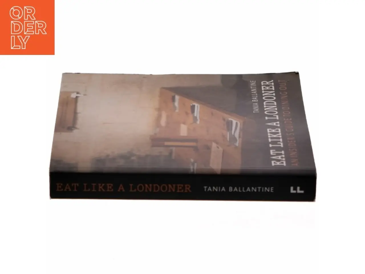 Billede 2 - Eat Like a Londoner af Tania Ballantine (Bog)